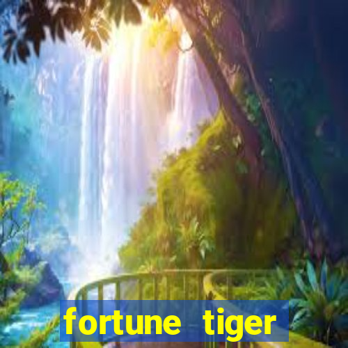 fortune tiger deposito de 5 reais